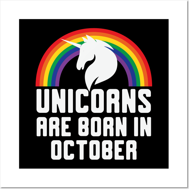 Unicorns Are Born In October Wall Art by CreativeShirt